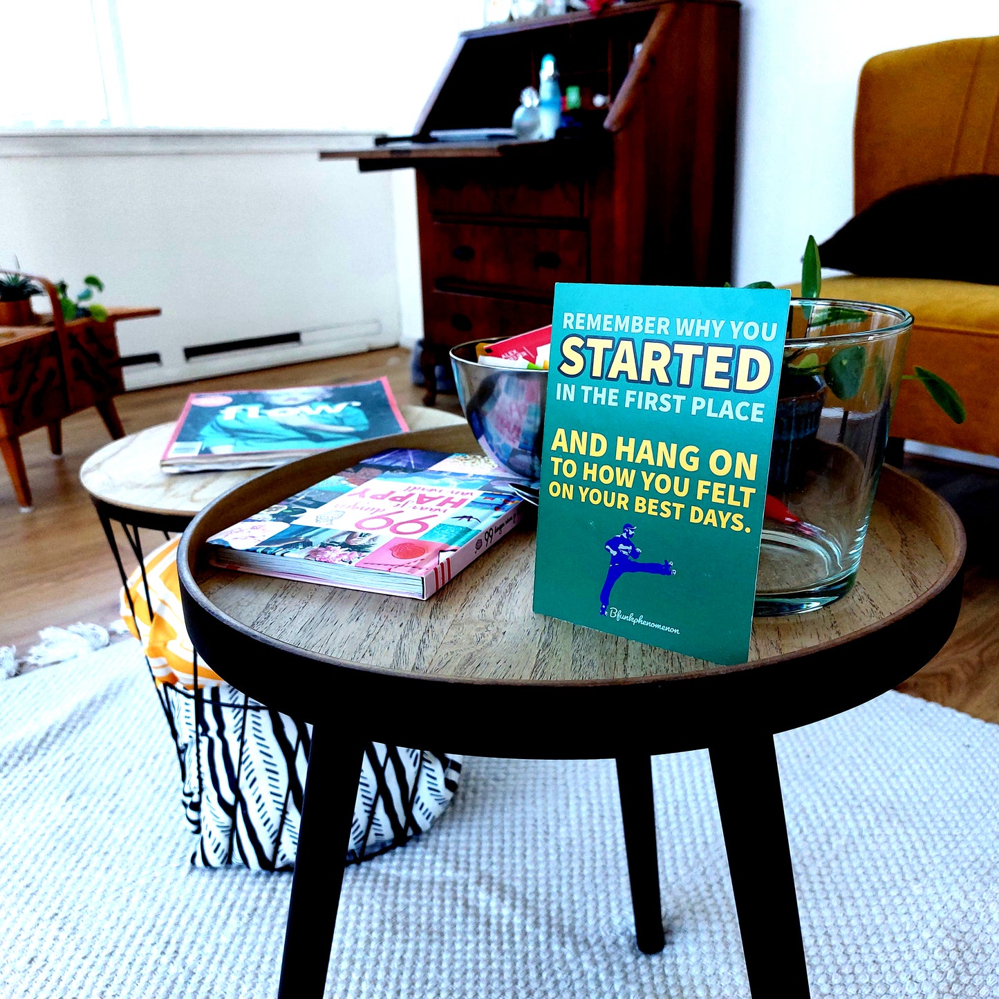 Remember why you started!