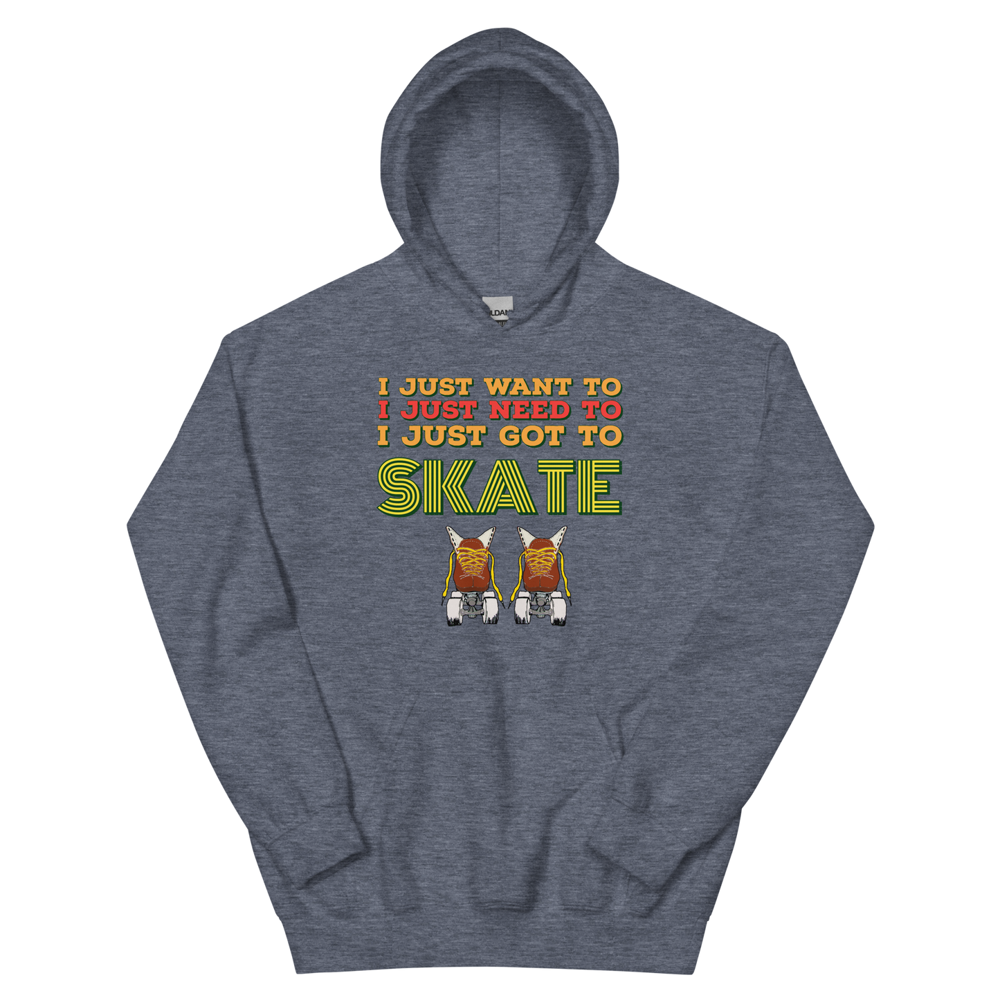 Hoodie I just need to skate