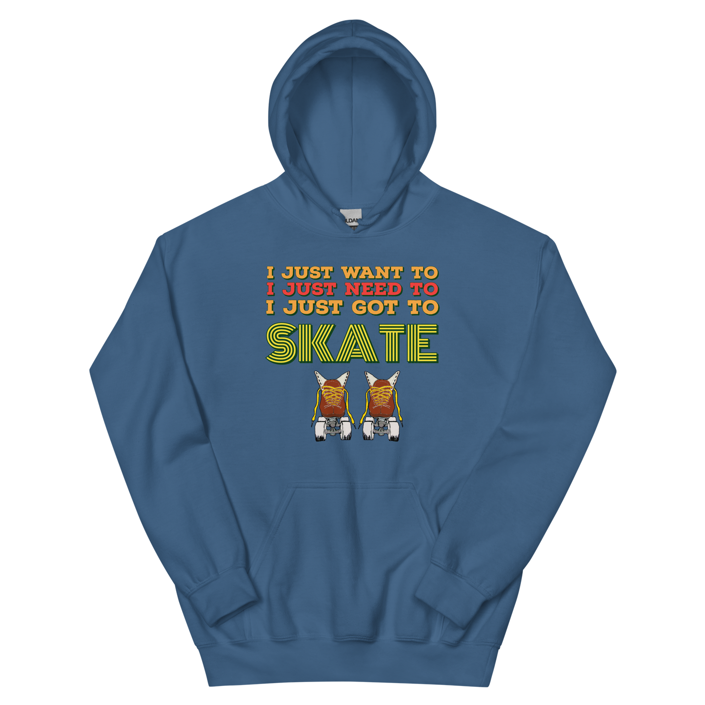 Hoodie I just need to skate