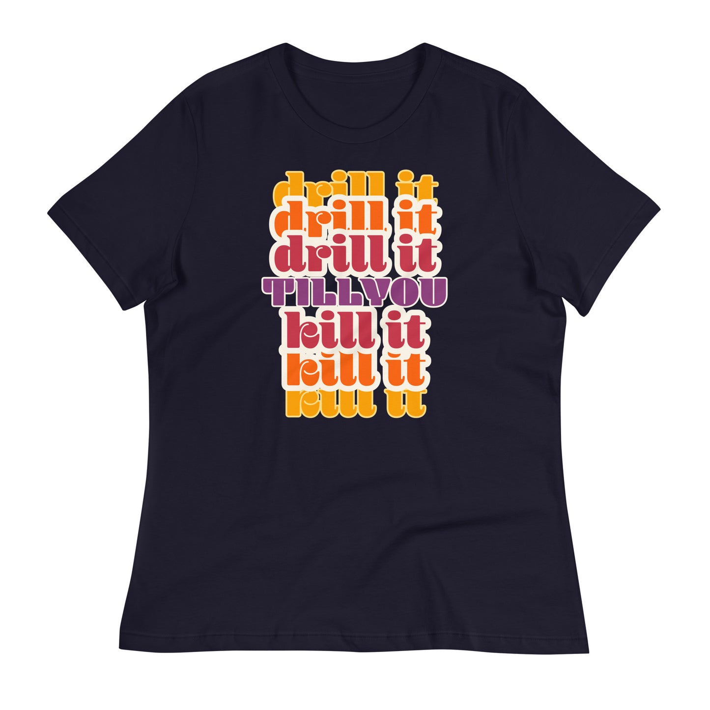 Tshirt Women's Vintage Drill it