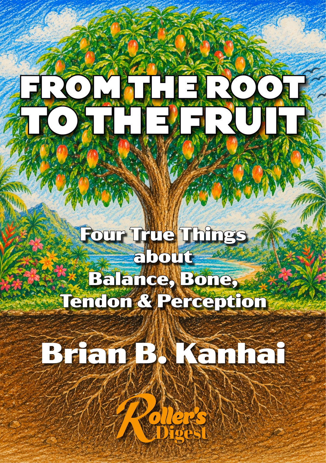From the Root to the Fruit