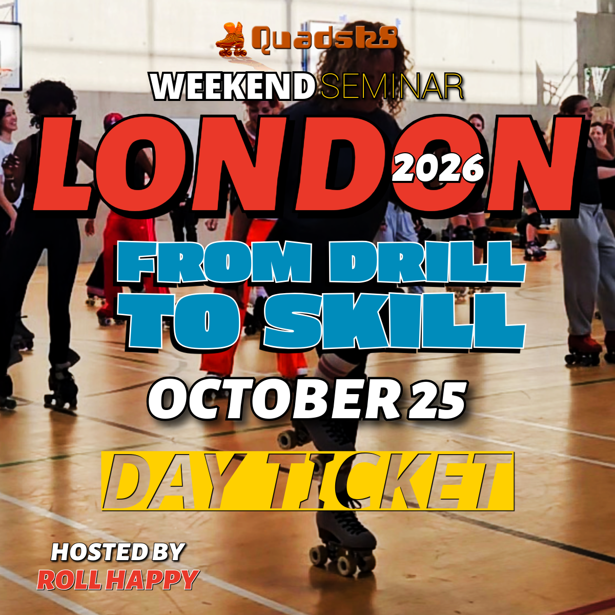 LONDON Roller Skate Seminar FROM DRILL TO SKILL 2026